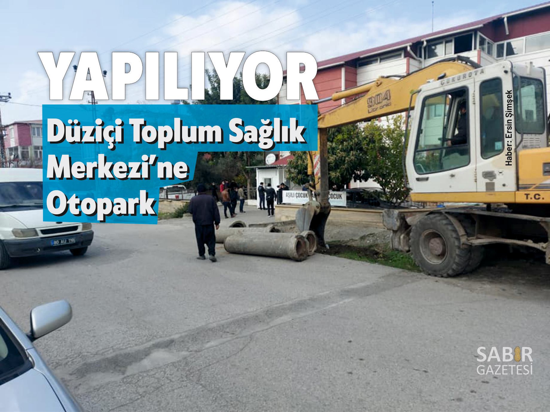 Düziçi Toplum Sağlık Merkezi’ne Otopark Yapılıyor