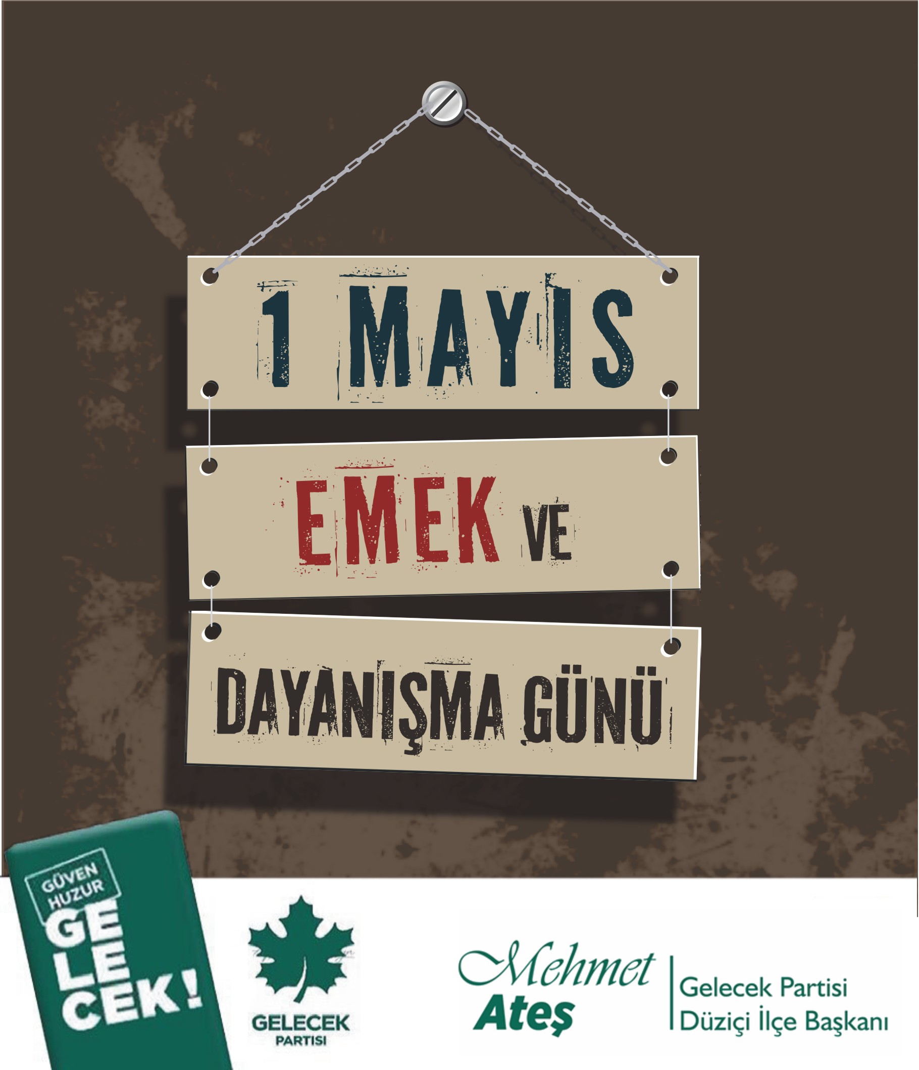 Ateş, 1 Mayıs emeğe verilen değerin ifadesidir