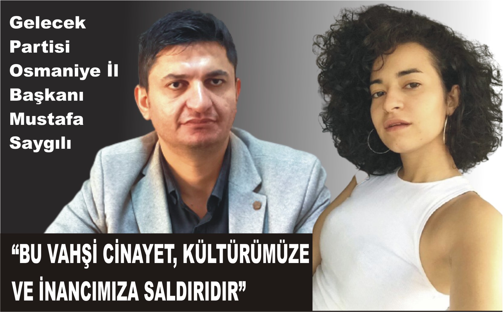 Başkan Saygılı “Bu vahşi cinayet, kültürümüze ve inancımıza saldırıdır”