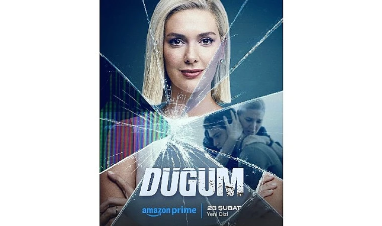 Prime Video, Başrollerini Bergüzar Korel, Caner Cindoruk ve Serkan Altunorak'ın Paylaştığı İlk Türk Original dizisi Düğüm’ün Tanıtımını Yayınladı