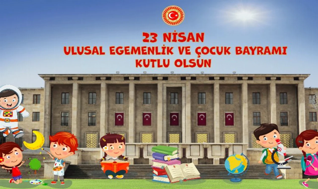 TBMM’de 23 Nisan 4 gün sürecek