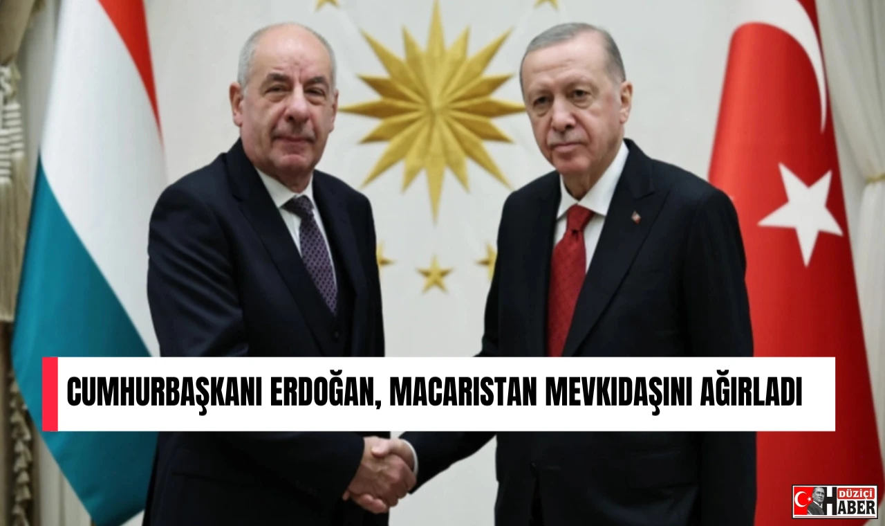 Cumhurbaşkanı Erdoğan, Macaristan mevkidaşını ağırladı