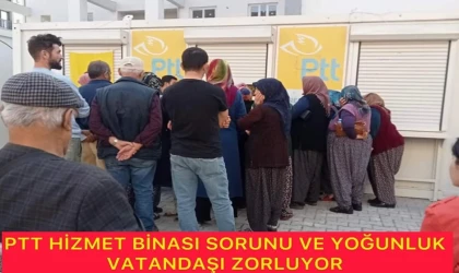 Depremin üzerinden 2 Yıl Geçmesine rağmen Hala Konteynerde Hizmet Veren PTT Vatandaşları Zorluyor